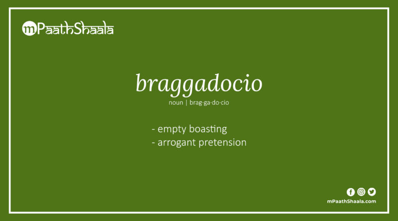 Definition of braggadocio