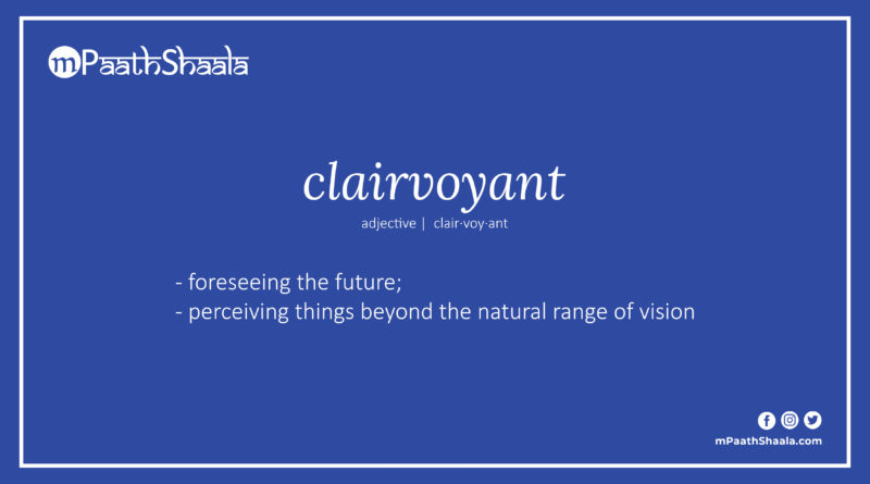 Definition of clairvoyant