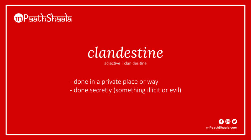 Definition of clandestine