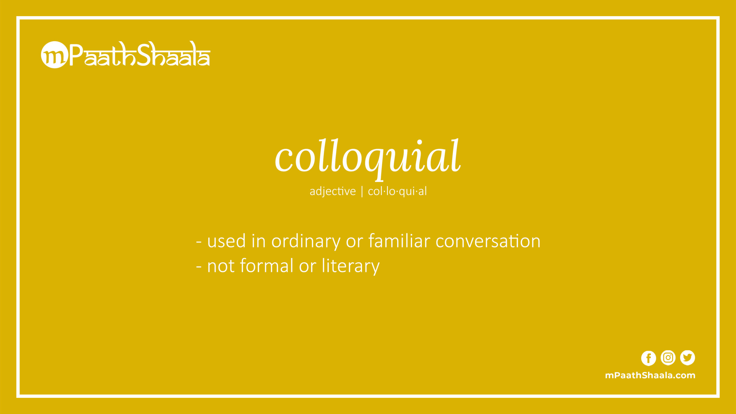 Colloquial Definition Of Colloquial MPaathShaala