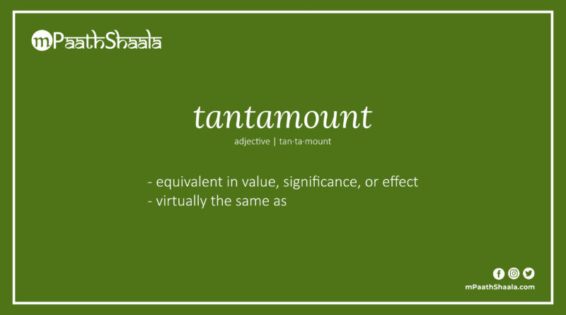 Definition of tantamount