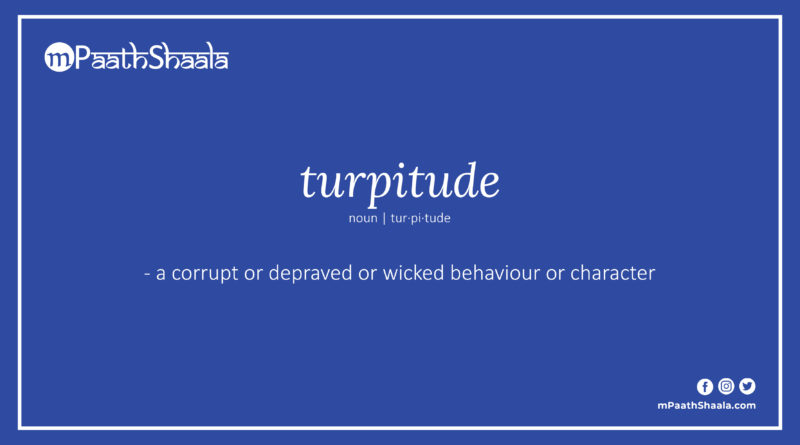 Definition of turpitude