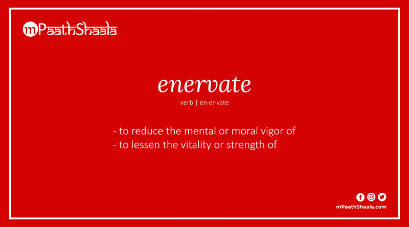 Definition of enervate