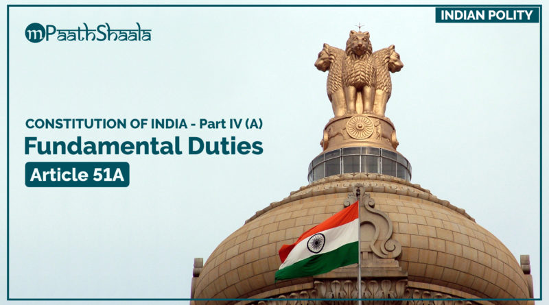 Constitution of India, Fundamental Duties - Article 51A