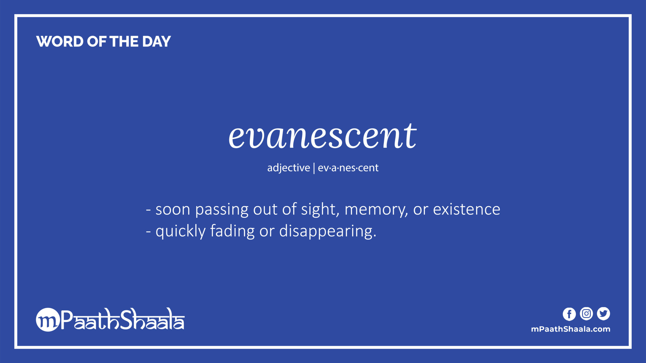 evanescent | Definition of evanescent - mPaathShaala