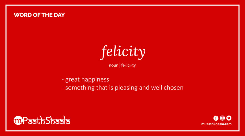 Definition of felicity