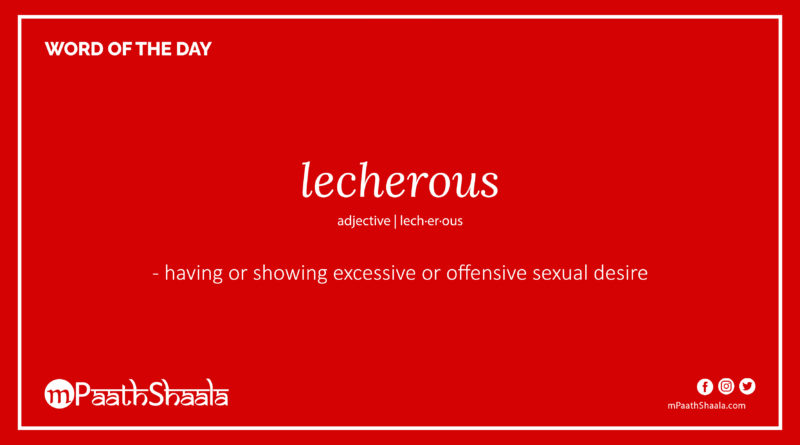 Definition of lecherous