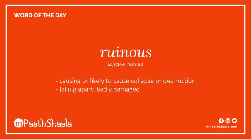 Definition of ruinous