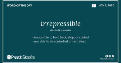 Definition, Pronunciation, Synonyms, Antonyms & Examples Sentences of irrepressible – Word of the Day