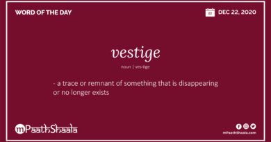 Definition, Pronunciation, Synonyms, Antonyms & Examples Sentences of vestige – Word of the Day