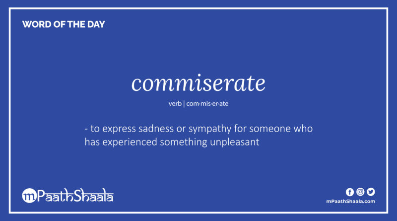 Definition of commiserate