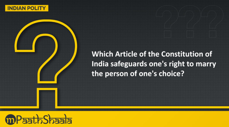 Which Article of the Constitution safeguards one's right to marry the person of one's choice