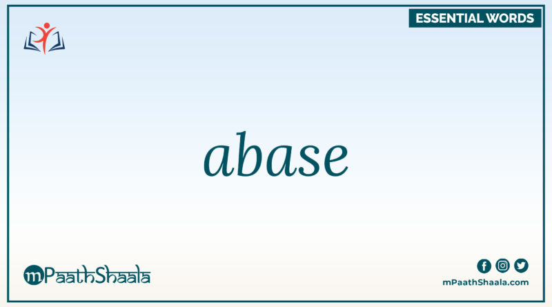 Definition of abase